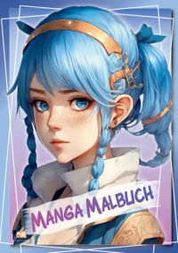 Buch Cover Manga Malbuch für Mädchen ab 8 Jahren mit 52 Ausmalbildern