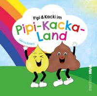 Buch Cover Pipi & Kacki im Pipi-Kacka-Land