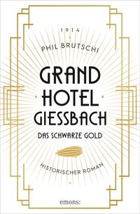 Buch Cover Grandhotel Giessbach. Das schwarze Gold