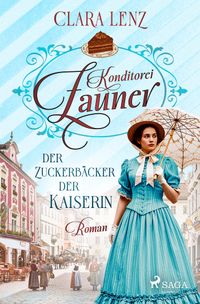 Buch Cover Konditorei Zauner - Der Zuckerbäcker der Kaiserin