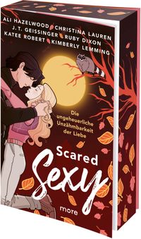 Buch Cover Scared Sexy – Die ungeheuerliche Unzähmbarkeit der Liebe