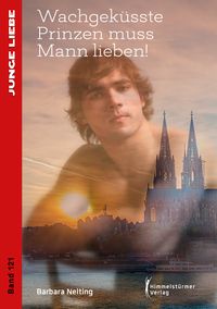 Buch Cover Wachgeküsste Prinzen muss Mann lieben!