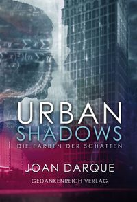 Buch Cover Urban Shadows - Die Farben der Schatten