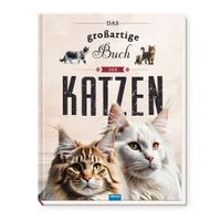 Buch Cover TRÖTSCH - Kinderbuch Das großartige Buch der Katzen| Ab 8 Jahren