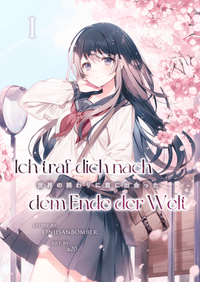 Buch Cover Ich traf dich nach dem Ende der Welt - Band 01