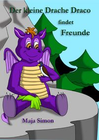 Buch Cover Der kleine Drache Draco findet Freunde