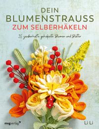 Buch Cover Dein Blumenstrauß zum Selberhäkeln