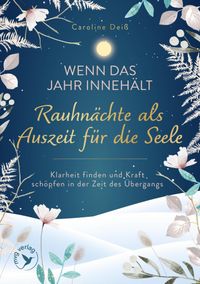 Buch Cover Wenn das Jahr innehält – Rauhnächte als Auszeit für die Seele
