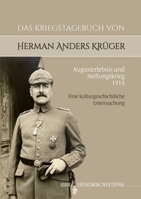 Buch Cover Das Kriegstagebuch von Herman Anders Krüger: Augusterlebnis und Stellungskrieg 1914