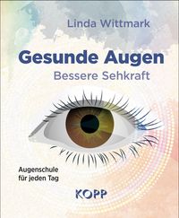 Buch Cover Gesunde Augen – Bessere Sehkraft