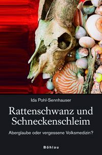 Buch Cover Rattenschwanz und Schneckenschleim