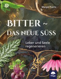 Buch Cover Bitter - das neue Süß
