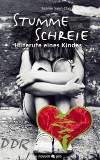 Buch Cover Stumme Schreie - Hilferufe eines Kindes