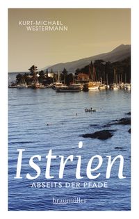 Buch Cover Istrien abseits der Pfade