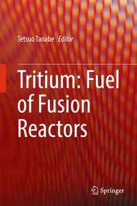 Buch Cover Tritium: Fuel of Fusion Reactors
