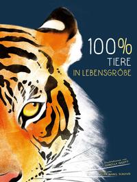 Buch Cover 100% Tiere in Lebensgröße