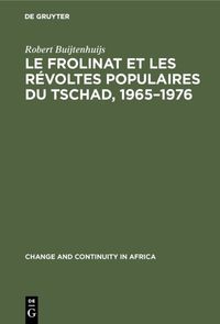 Buch Cover Le Frolinat et les révoltes populaires du Tschad, 1965–1976
