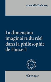 Buch Cover La dimension imaginaire du réel dans la philosophie de Husserl