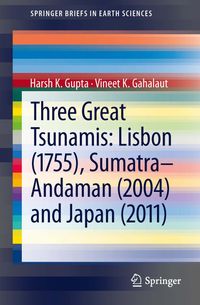 Buch Cover Three Great Tsunamis: Lisbon (1755), Sumatra-Andaman (2004) and Japan (2011)