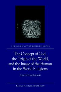 Buch Cover The Concept of God, the Origin of the World, and the Image of the Human in the World Religions