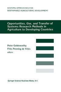Buch Cover Opportunities, Use, And Transfer Of Systems Research Methods In Agriculture To Developing Countries