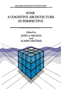 Buch Cover Soar: A Cognitive Architecture in Perspective