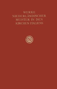 Buch Cover Werke Niederländischer Meister in den Kirchen Italiens