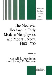 Buch Cover The Medieval Heritage in Early Modern Metaphysics and Modal Theory, 1400–1700