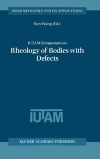 Buch Cover IUTAM Symposium on Rheology of Bodies with Defects