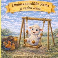 Buch Cover Lammas nimeltään Jorma ja vanha keinu