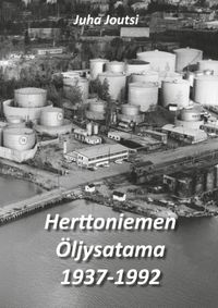Buch Cover Herttoniemen Öljysatama 1937-1992