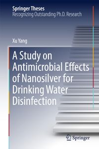 Buch Cover A Study on Antimicrobial Effects of Nanosilver for Drinking Water Disinfection