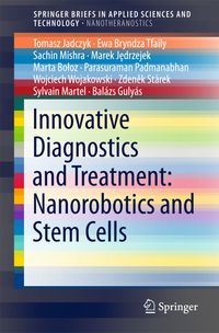 Buch Cover Innovative Diagnostics and Treatment: Nanorobotics and Stem Cells