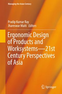 Buch Cover Ergonomic Design of Products and Worksystems - 21st Century Perspectives of Asia