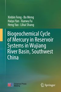 Buch Cover Biogeochemical Cycle of Mercury in Reservoir Systems in Wujiang River Basin, Southwest China
