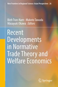 Buch Cover Recent Developments in Normative Trade Theory and Welfare Economics