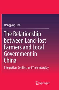 Buch Cover The Relationship between Land-lost Farmers and Local Government in China