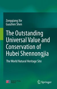 Buch Cover The outstanding universal value and conservation of Hubei Shennongjia