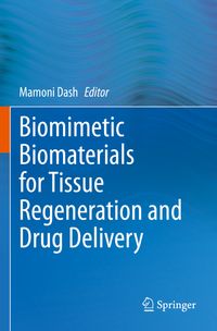 Buch Cover Biomimetic Biomaterials for Tissue Regeneration and Drug Delivery