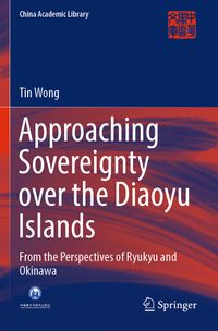 Buch Cover Approaching Sovereignty over the Diaoyu Islands