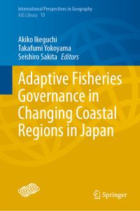 Buch Cover Adaptive Fisheries Governance in Changing Coastal Regions in Japan