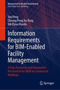 Buch Cover Information Requirements for BIM-Enabled Facility Management