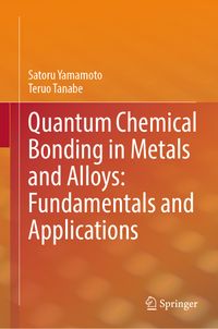 Buch Cover Quantum Chemical Bonding in Metals and Alloys: Fundamentals and Applications