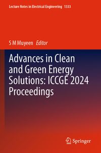 Buch Cover Advances in Clean and Green Energy Solutions: ICCGE 2024 Proceedings