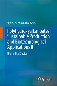 Buch Cover Polyhydroxyalkanoates: Sustainable Production and Biotechnological Applications III