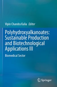 Buch Cover Polyhydroxyalkanoates: Sustainable Production and Biotechnological Applications III