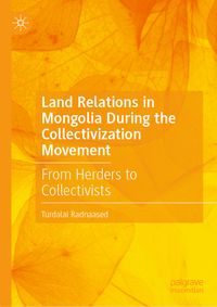 Buch Cover Land Relations in Mongolia During the Collectivization Movement