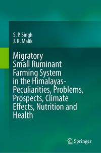 Buch Cover Migratory Small Ruminant Farming System in the Himalayas-Peculiarities, Problems, Prospects, Climate Effects, Nutrition and Health