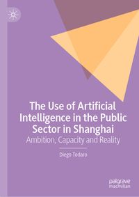 Buch Cover The Use of Artificial Intelligence in the Public Sector in Shanghai