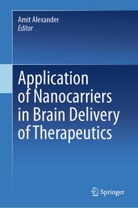 Buch Cover Application of Nanocarriers in Brain Delivery of Therapeutics